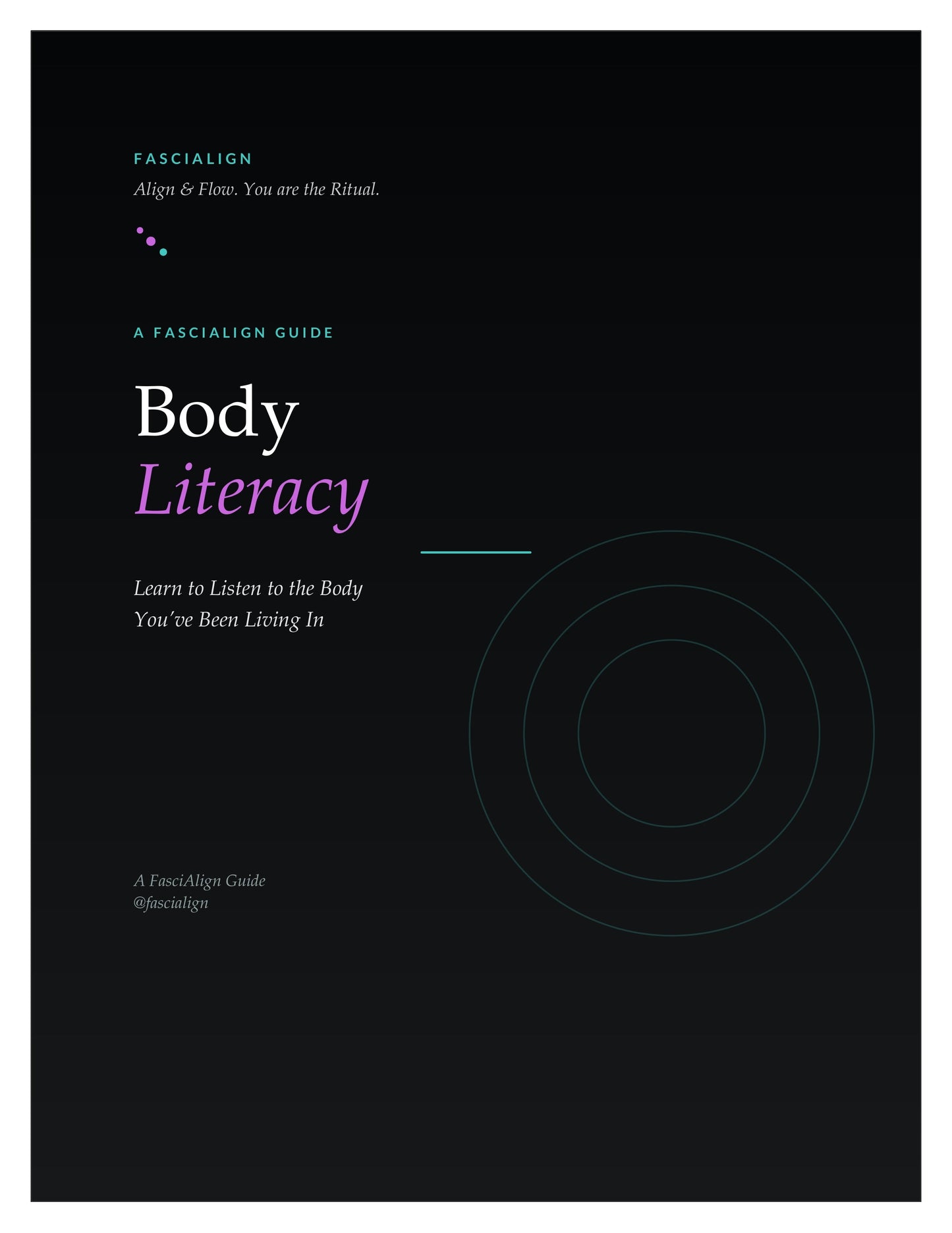 Body Literacy: A FasciAlign Guide cover — dark background with 'Body Literacy' title in white and purple script, teal FasciAlign branding, digital fascia body awareness guide