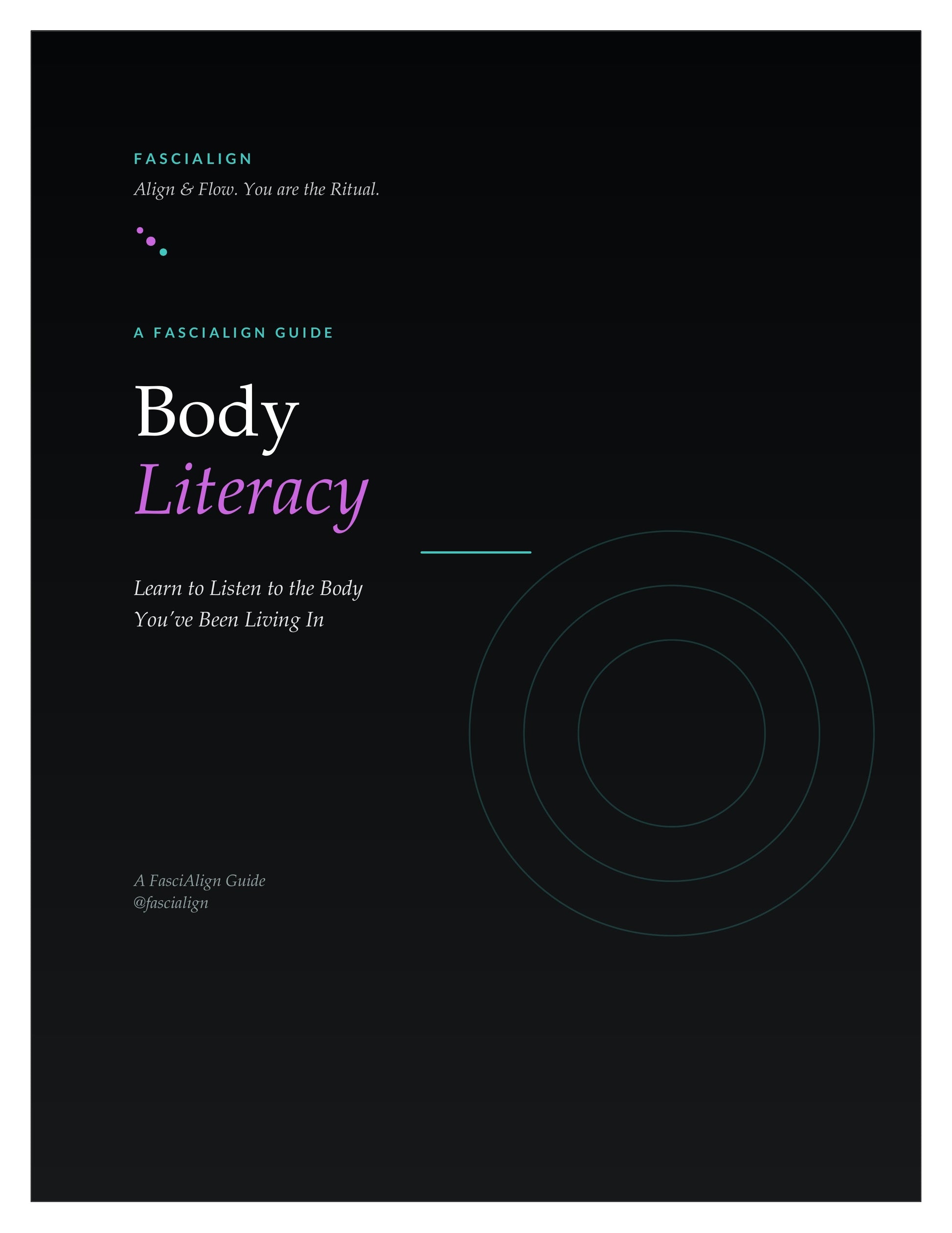 Body Literacy: A FasciAlign Guide cover — dark background with 'Body Literacy' title in white and purple script, teal FasciAlign branding, digital fascia body awareness guide