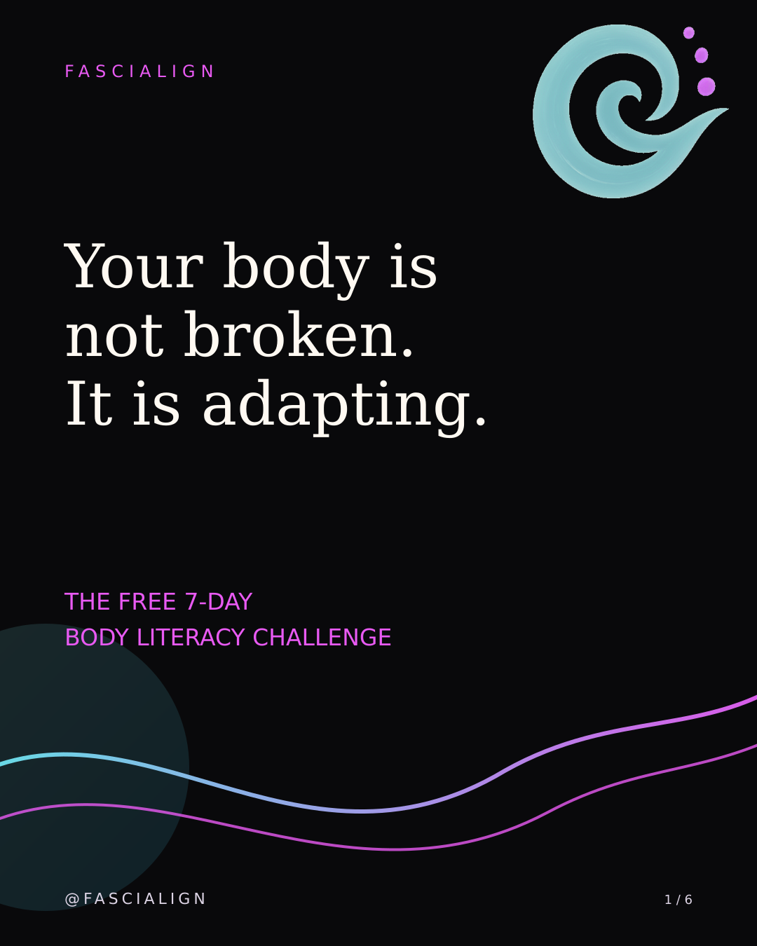 Free 7-Day Body Literacy Challenge by FasciAlign — Not broken. Adapting.